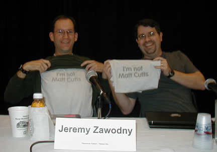 Jeremy Zawodny of Yahoo! with the famous "I'm not Matt Cutts" T-Shirt